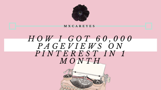 How I Got 60,000 Pageviews on Pinterest in 1 Month Without Using Tailwind or Boardbooster